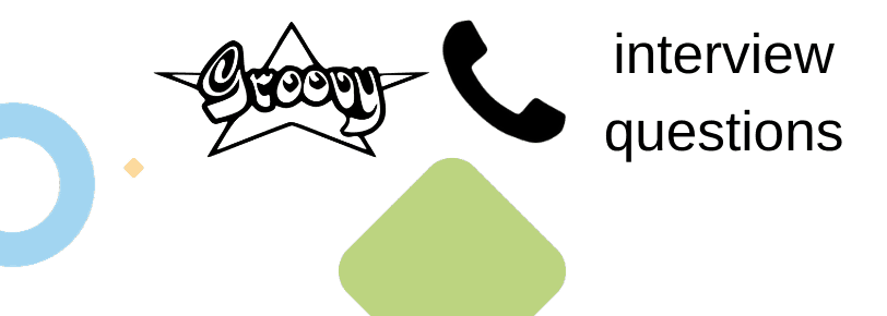 Screen a Groovy developer: Groovy interview questions