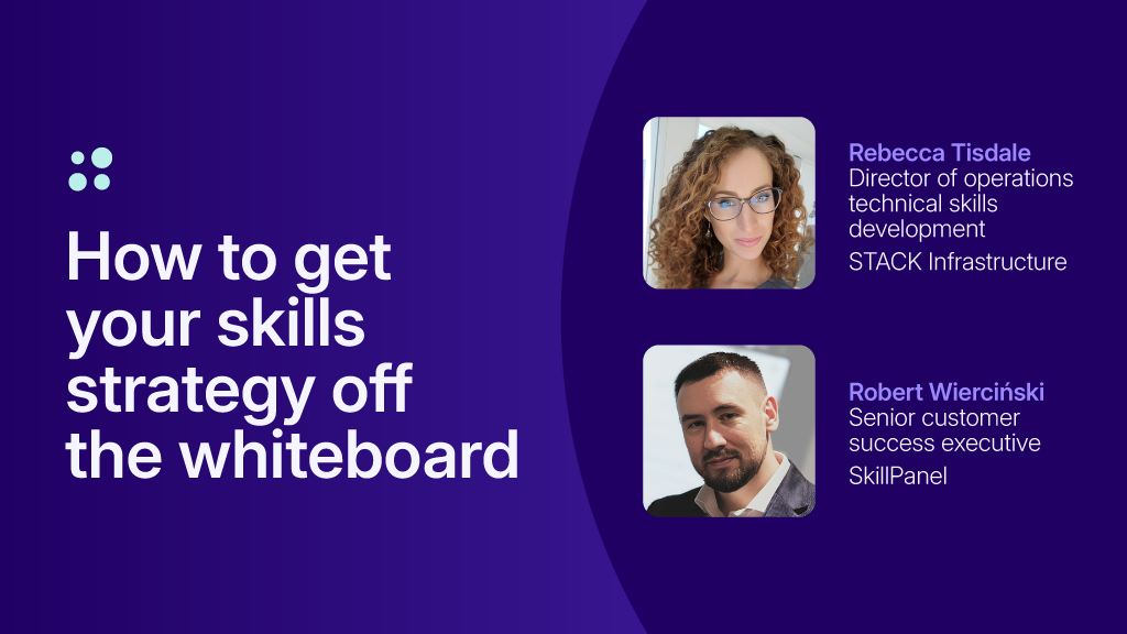 How to get your skills strategy off the whiteboard